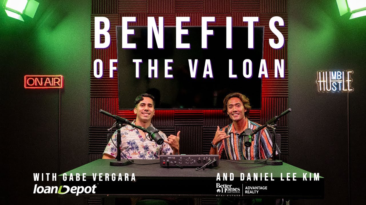 Benefits of the VA Loan | Loan Depot Hawaii | Gabe Vergara | Daniel Lee Kim