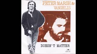 •»♩ 𝑷𝒆𝒕𝒆𝒓 𝑴𝒂𝒓𝒔𝒉 & 𝑽𝒂𝒏𝒈𝒆𝒍𝒊𝒔 ⚛ 𝑫𝒐𝒆𝒔𝒏'𝒕 𝑴𝒂𝒕𝒕𝒆𝒓 ♩»•  (7', 45 RPM, Single Remastered)