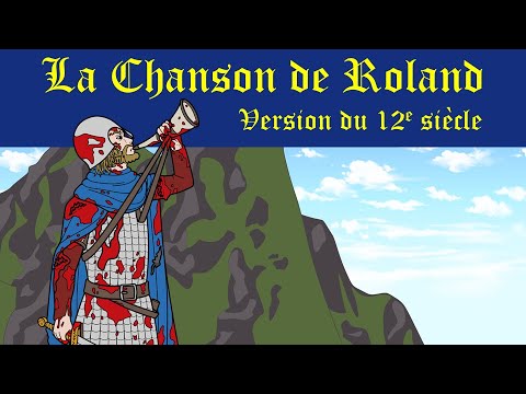 Vidéo: Qui a écrit la chanson de roland ?