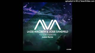 Lasse Macbeth & Josie Sandfeld - You Can't Save Me (Joston Extended Remix) Black Hole