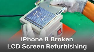 iPhone 8 Broken LCD Screen Refurbishing - Glass Only Repair
