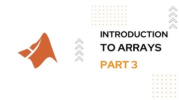 Vectors, Matrices and Arrays in MATLAB | Part 3 | Zero to One