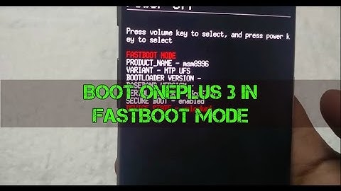 How to Boot Oneplus 3 in Fastboot Mode