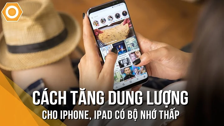 Cch tng dung lng cho iPhone, iPad c b nh thp