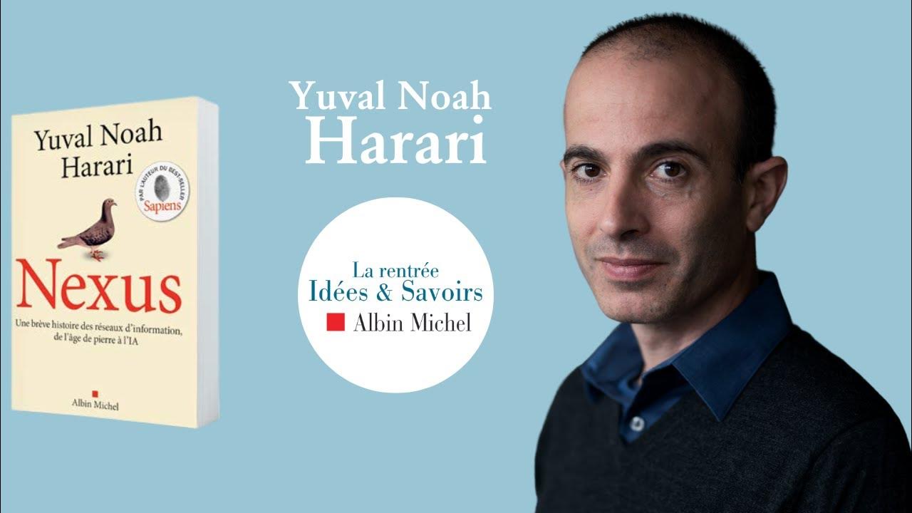 "Nexus" Yuval Noah HARARI YouTube