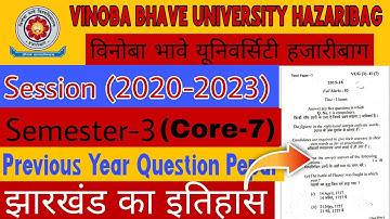 Vbu History Honours Semester -3 Previous Year Question Pepar Core 7 History Previous Year Pepar 2022