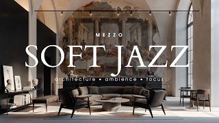Architectural Lounge | Gentle Jazz Tones for Deep Concentration