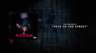 Tee Grizzley - Keys To The Street [Official Audio]