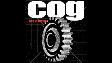 Cog - Bird Of Feather [Official Video]