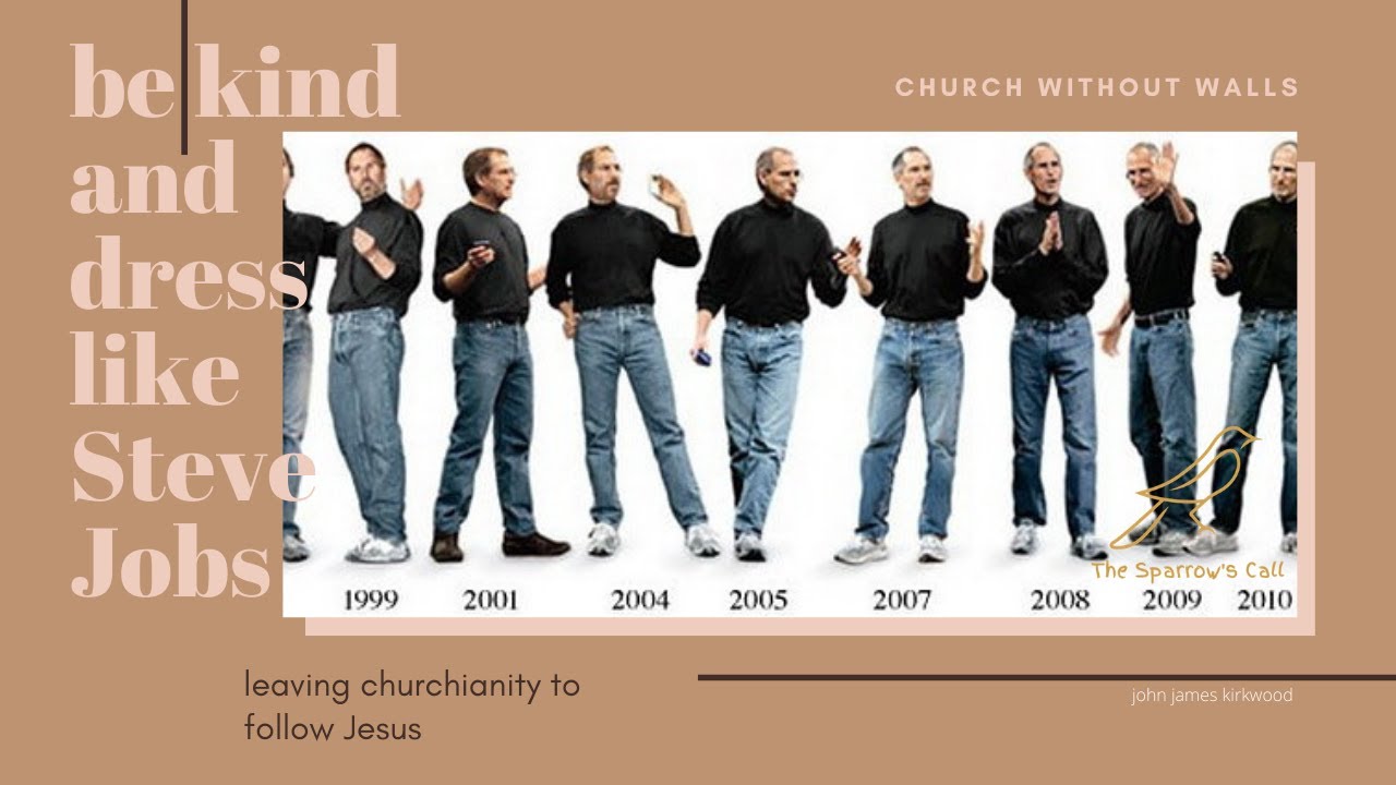 Be Kind and Dress Like Steve Jobs YouTube