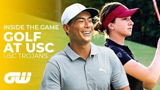 Golf at USC: Behind the Scenes | Inside The Game | Golfing World