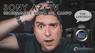 Sony A7r IV - Recensione e prova sul campo