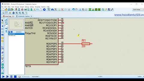 PIC|Hướng dẫn sử dụng Proteus mô phỏng PIC/PIC with Proteus