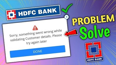 Sorry something went wrong please try again HDFC Bank problem solve | hdfc bank something went wrong