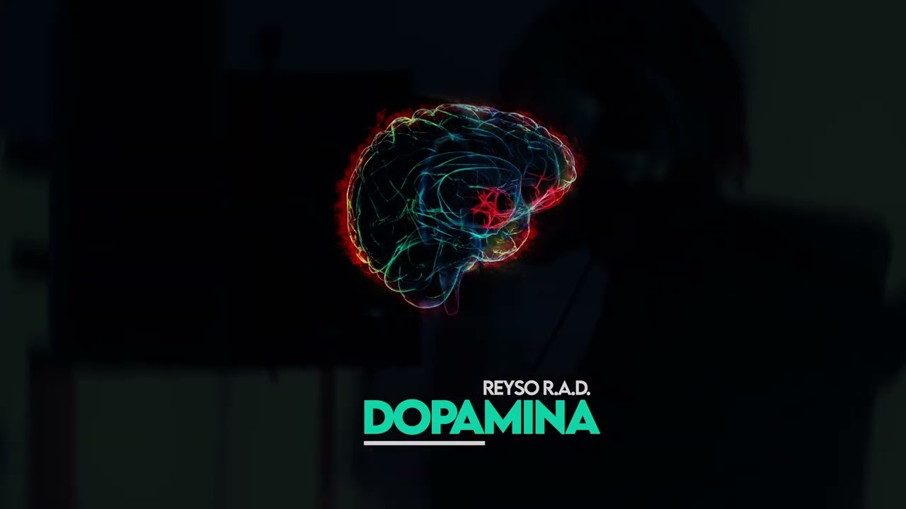 Watch Dopamina - Reyso R.A.D. on YouTube Watch Dopamina - Reyso R.A.D. on YouTube