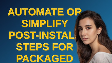 Salesforce: Automate or simplify post-install steps for Packaged Flows