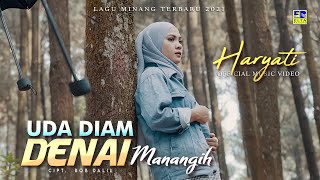 Lagu Minang Terbaru 2021 - Haryati - Uda Diam Denai Manangih