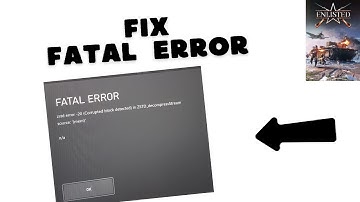 How to Fix Fatal Error in Enlisted