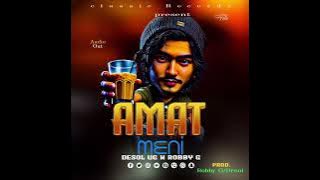 Amat Meni Desol Ug x Robby G (Official Audio 2025)