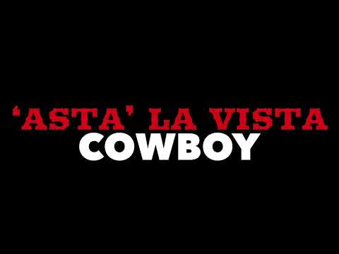 ASTA La Vista Cowboy - project TRAILER