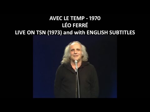 Avec Le Temps Léo Ferré 1970 Live On TSN Swiss French TV 1973 With English Subtitles 