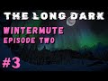 The Long Dark - WINTERMUTE: Episode Two - Part 3