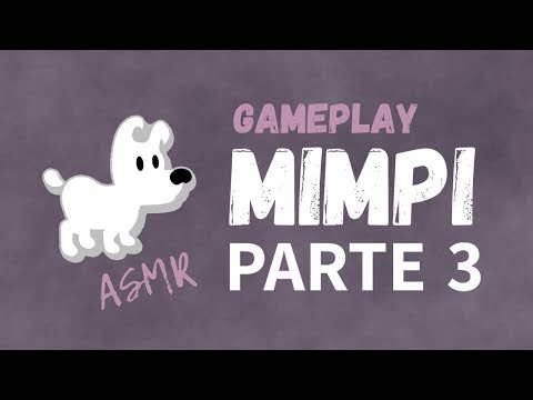 🎮 ASMR e GAMEPLAY MIMPI | (Parte 3) Soft Spoken_Fala Suave