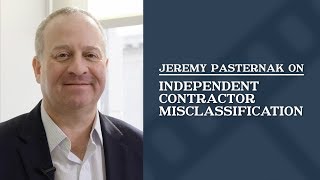 Independent Contractor Misclassification | Jeremy Pasternak