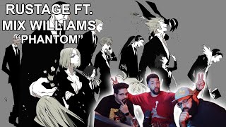 Rustage ft. Mix Williams "Phantom"