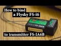 How to bind a Flysky FS-i6 RC Transmitter to Receiver FS-IA6B. Как связать передатчик и приемник