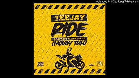 TEEJAY - RIDE [MOVAY TUH] [CLEAN] BY #DJDEE