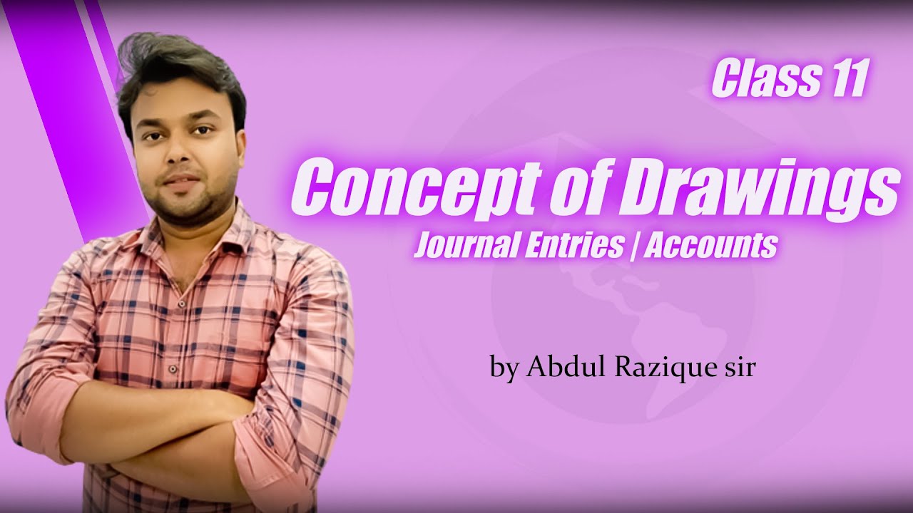 Journal Entries Concept of Drawings Accounts Class 11th ISC