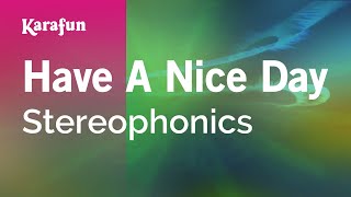 Have a Nice Day - Stereophonics | Karaoke Version | KaraFun screenshot 5