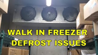 WALK IN FREEZER DEFROST ISSUE