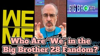 Who Are “We” in the Big Brother 28 Fandom?