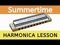 Summertime harmonica lesson on C harmonica (minor blues in 3rd position)