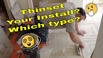 Thinset . Which type is right for your tile job. EXPLAINED