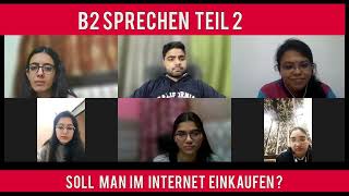 Soll Man Im Internet Einkaufen ? Diskussion B2 Sprechen Teil 2