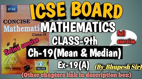 Ch-19 || Mean & Median || ex-19(a) || CL-9TH Selina Concise || q.n-11 in link in descrip...