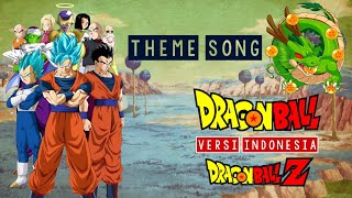 Ost. Dragon Ball \u0026 Dragon Ball Z (Versi Indonesia)