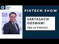 The Digital Fifth Fintech Show: In Conversation with Sabyasachi Goswami, CBO at Perfios