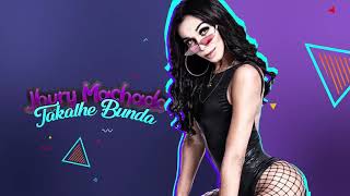 Takalhe Bunda - Jhury Machado Verão 2019