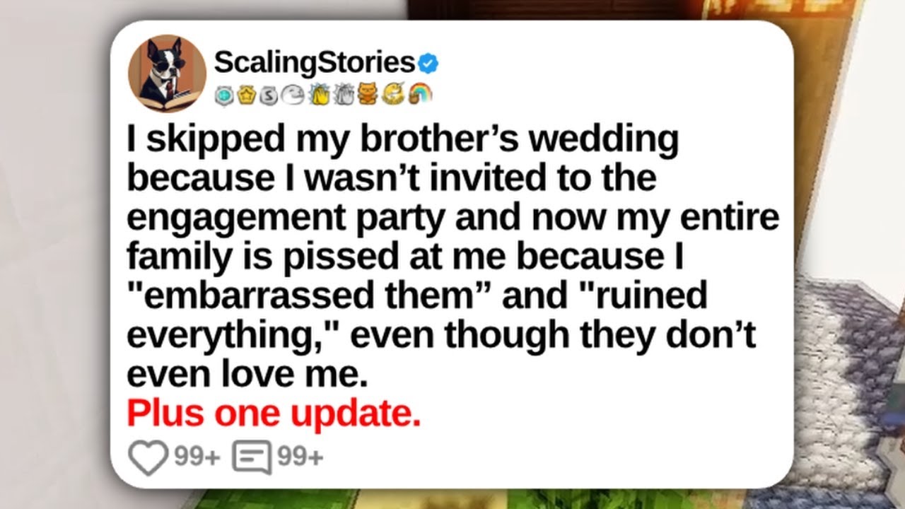 I Skipped My Brother’s Wedding Because I Wasn’t Invited to the Engagement Party | Reddit Updates