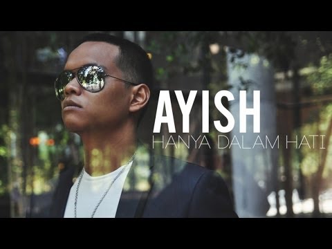 Ayish - Hanya Dalam Hati (Lirik) - YouTube