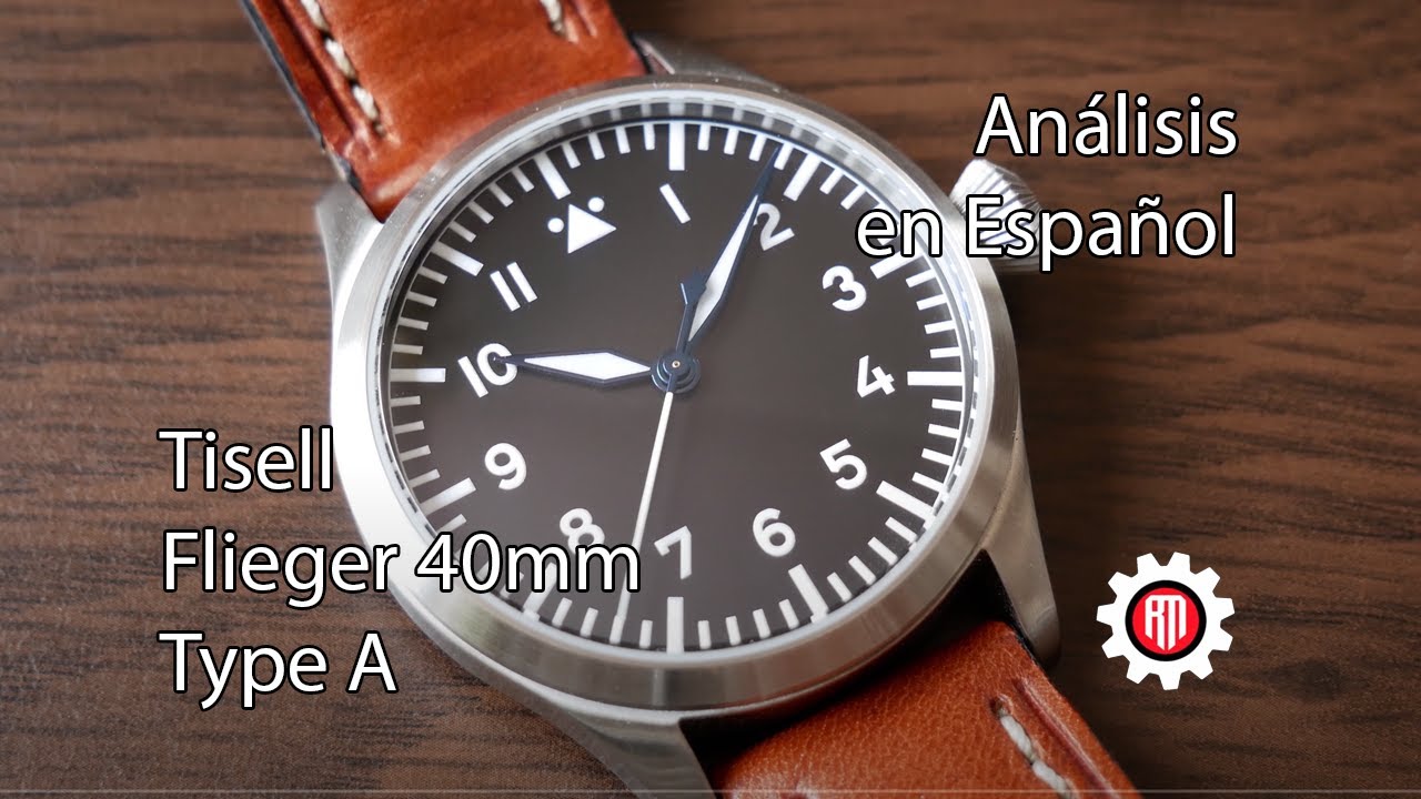 Tisell Flieger 40mm Type A. El mejor Flieger económico. - YouTube