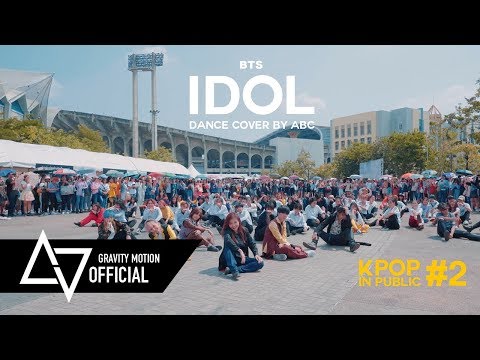 [ GRAVITY x ABC ] BTS “IDOL” KPOP IN PUBLIC CHALLENGE @BTS WORLD TOUR 'LOVE YOURSELF' BANGKOK