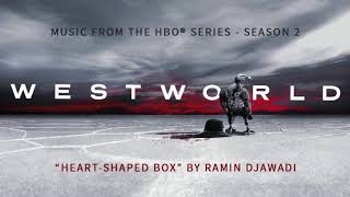 Ramin Djawadi - Heart Shaped Box With Vocals Mashup - Westworld - Nirvana