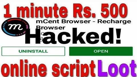 How to hack Mcent browser with online script and earning unlimited money