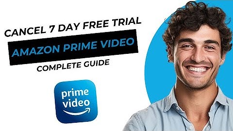 How to Cancel 7 Day Free Trial on Amazon Prime Video 2025 NEW