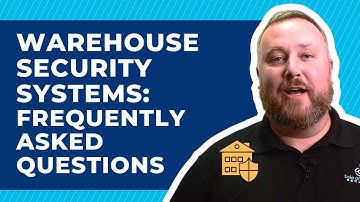 Warehouse Security Systems: Everything You Need To Know Before Installing